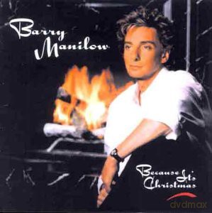 Barry Manilow: Because Its Christmas [CD]