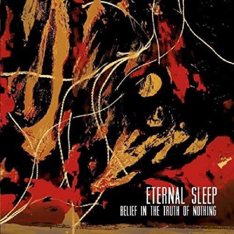 Eternal Sleep: Belief In The Truth Of Nothing [Winyl]