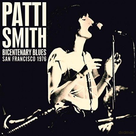 Patti Smith: Bicentenary Blues - Boarding House. San Francisco 1976 [2xWinyl]