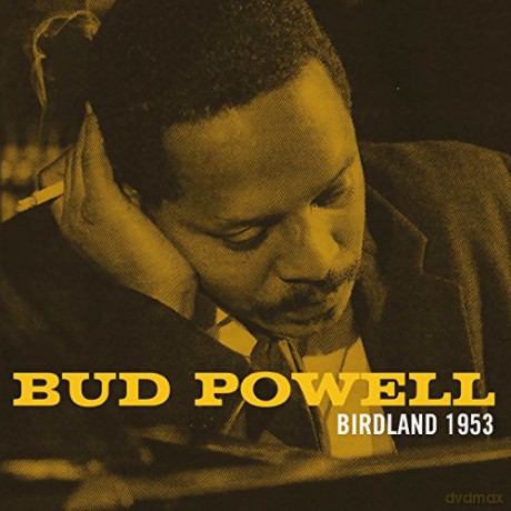 Bud Powell: Birdland 1953 [CD]