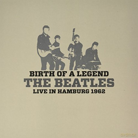 The Beatles: Birth Of A Legend: Live In Hamburg 1962 [Winyl]