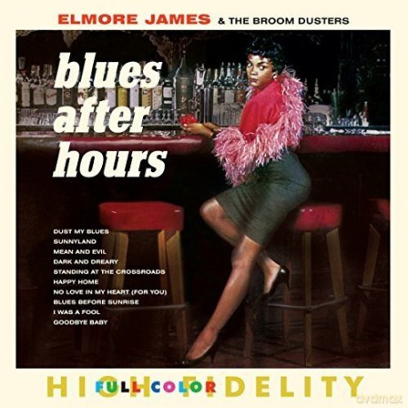 Elmore James & The Brum Dusters: Blues After Hours + 4 Bonus Tracks. [Winyl]