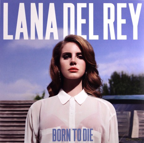 Lana Del Rey: Born To Die [Winyl]