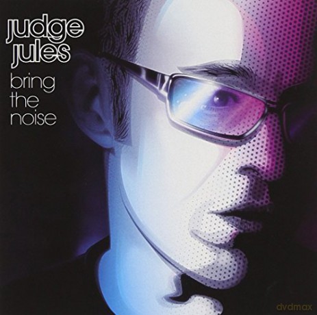 Judge Jules: Bring The Noise [CD]