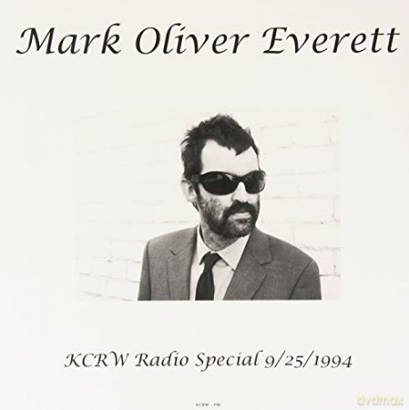 Mark Oliver Everett: Kcrw Radio Special 9/25/1994 [Winyl]