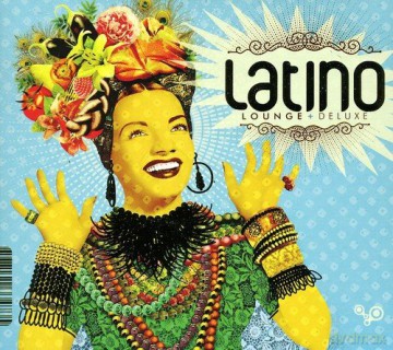 Latino Lounge Deluxe [CD]