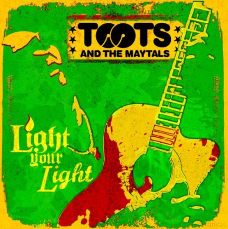 Toots & The Maytals: Light Your Light [CD]