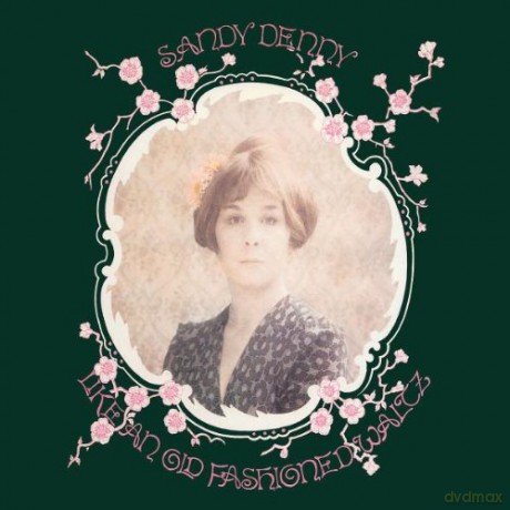 Sandy Denny: Like An Old Fashioned Waltz [CD]