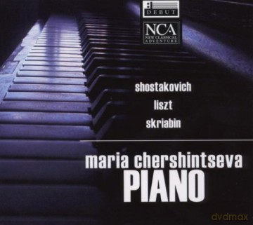 Maria Chershintseva: Liszt/ Scriabin/ Shostakovich. D.-Piano Recital [CD]