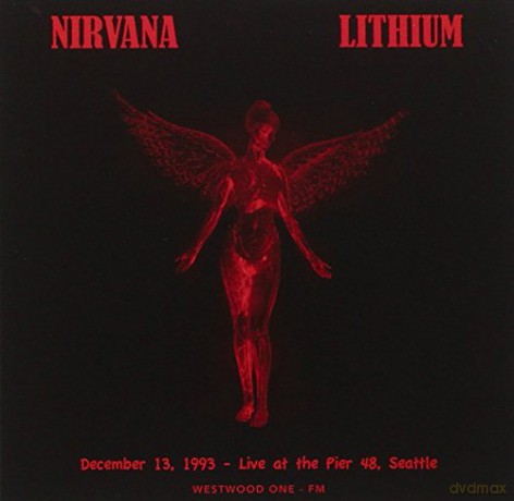 Nirvana: Lithium: December 13. 1993 [CD]