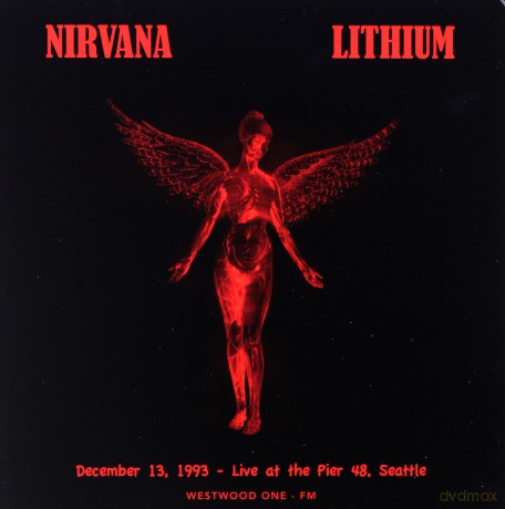 Nirvana: Lithium: December 13. 1993 [CD]