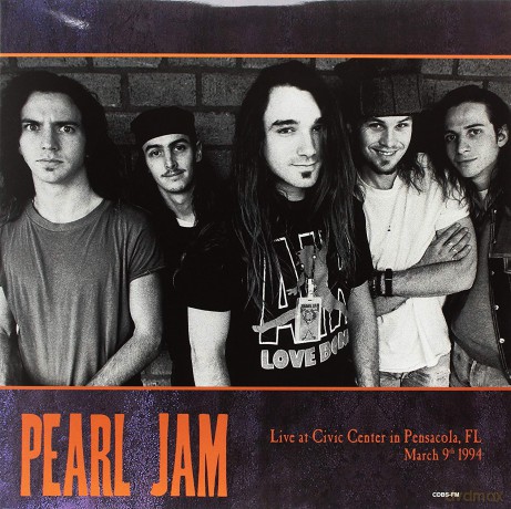 Pearl Jam: Live at Civic Center in Pensacola FL March 9th 1994 [2xWinyl]