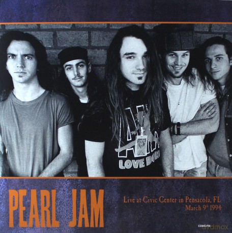 Pearl Jam: Live at Civic Center in Pensacola FL March 9th 1994 [2xWinyl]