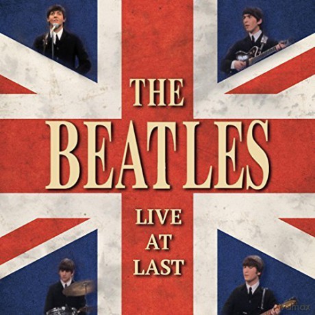 The Beatles: Live At Last [CD]