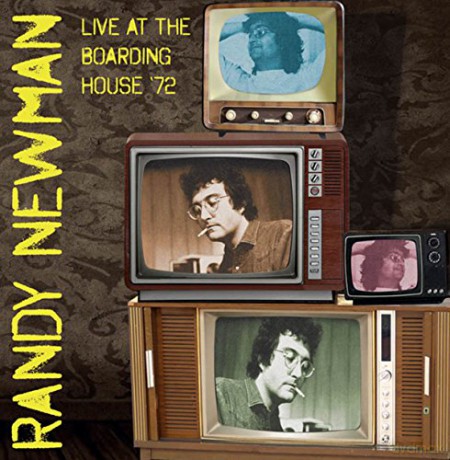 Randy Newman: Live At The Boarding House 72 [CD]