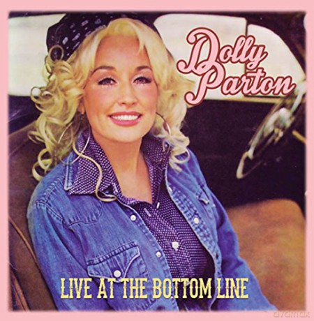 Dolly Parton: Live At The Bottom Line [CD]