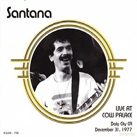 Santana: Live At The Cow Palace Daly City [CD]