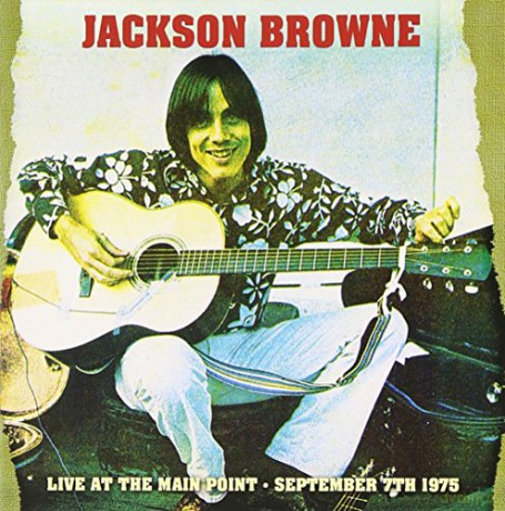 Jackson Browne: Live At The Main Point - September 7Th 1975 [3CD]