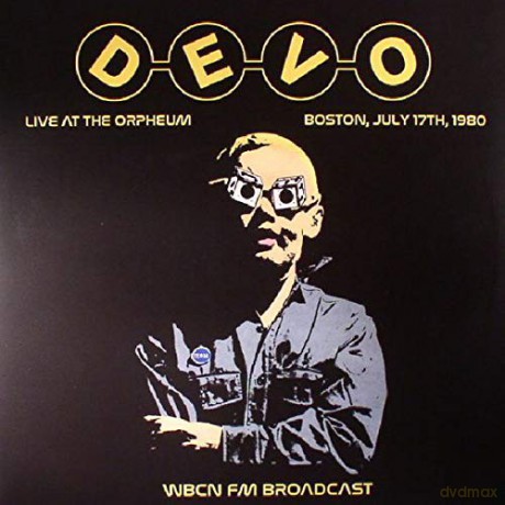 Devo: Live At The Orpheum Boston 1980 - Fm Radio Broadcast [Winyl]