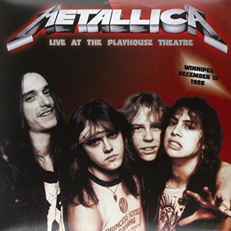 Metallica: Live At The Playhouse Theatre Winnipeg December 13 1986 [2xWinyl]
