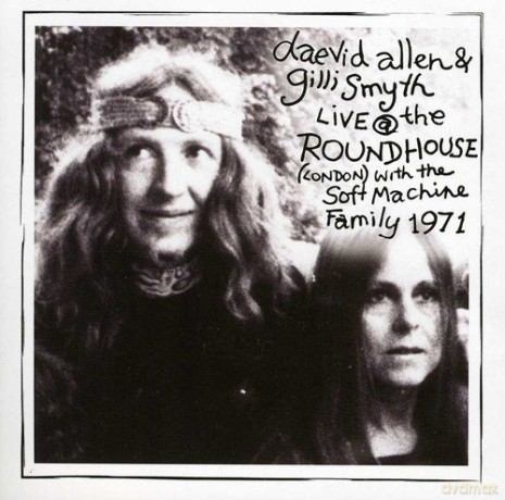 Daevid Allen & Friends: Live At The Roundhouse Feb 27Th 1971 [CD]