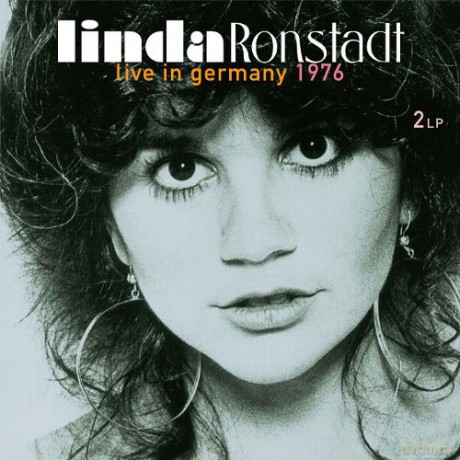 Linda Ronstadt: Live In Germany 1976 [2xWinyl]