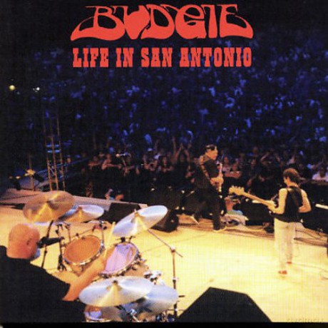 Budgie: Live In San Antonio [CD]