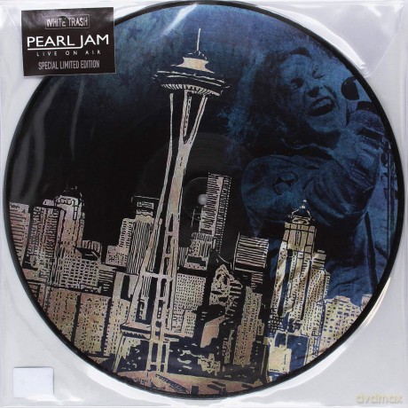 Pearl Jam: Live On Air - Aladdin Theatre Las Vegas 30th November 1993 - FM Radio Broadcast (Picture) [Winyl]