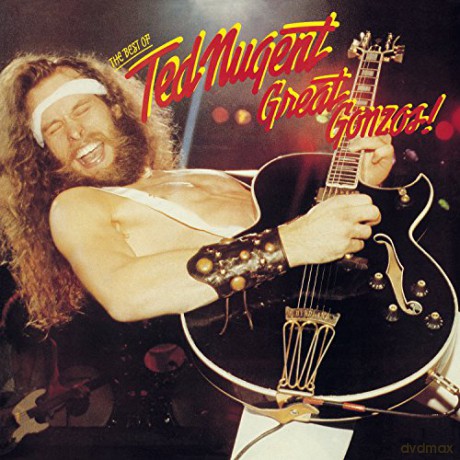 Ted Nugent: Great Gonzos! The Best Of Ted Nugent [CD]