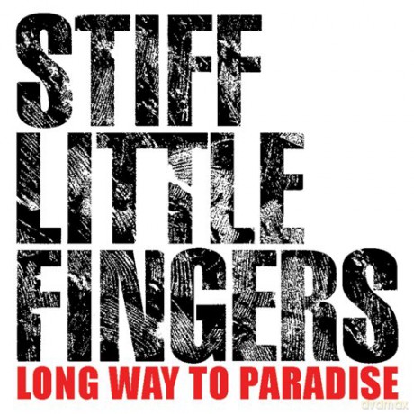 Stiff Little Fingers: Long Way To Paradise [CD]