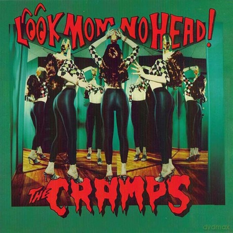 Cramps: Look Mom No Head [CD]