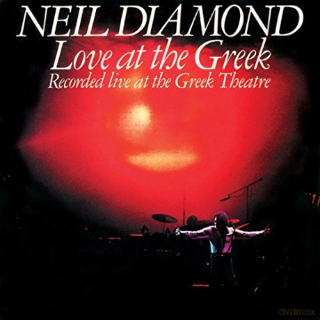Neil Diamond: Love At The Greek [CD]