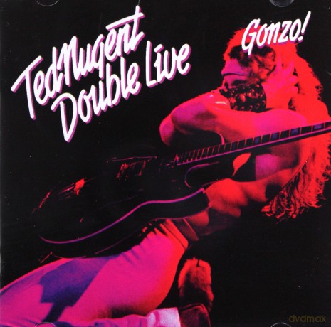 Ted Nugent: Double Live Gonzo [2CD]