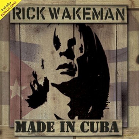 Rick Wakeman: Made In Cuba [CD]+[DVD]