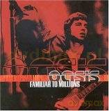 Oasis: Familiar To Millions [2CD]