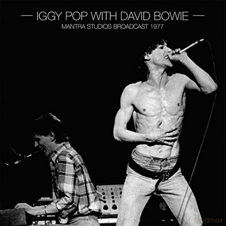 Iggy Pop David Bowie: Mantra Studios Broadcast 1977 [2xWinyl]