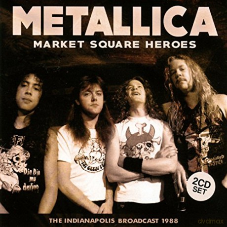 Metallica: Market Square Heroes [2CD]