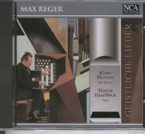 Klaus Mertens: Max Reger-Lieder For Voice And Organ [CD]