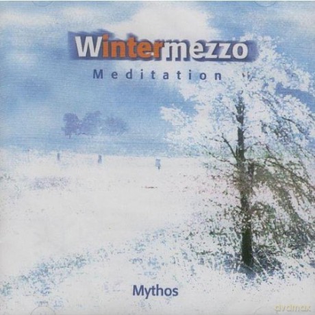 Mythos: Meditation-Wintermezzo [CD]