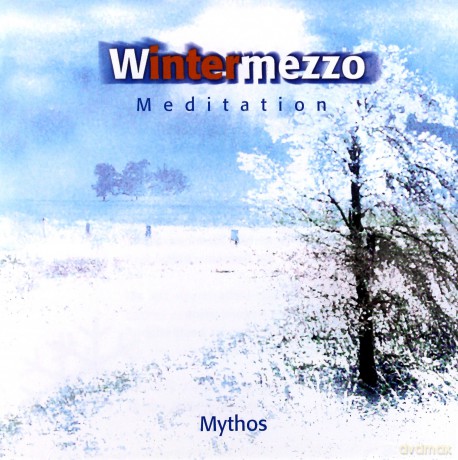 Mythos: Meditation-Wintermezzo [CD]