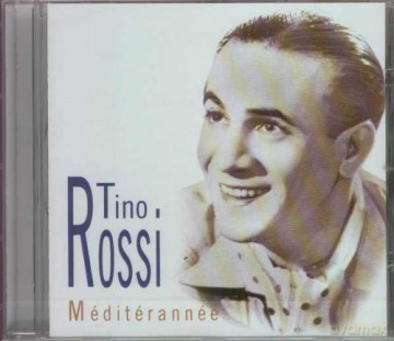 Tino Rossi: Mediterannee [CD]