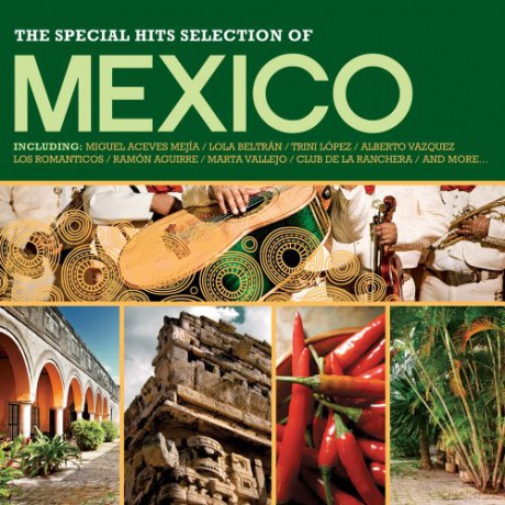 Mexico - The Special Hits Selection [CD]