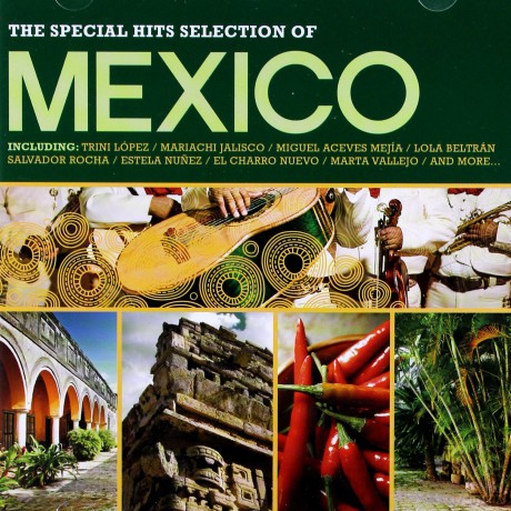 Mexico - The Special Hits Selection [CD]
