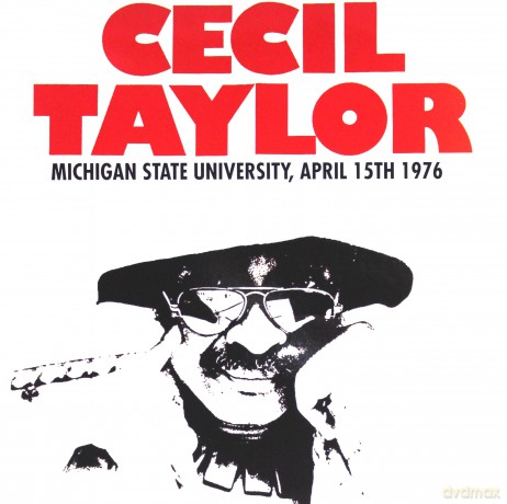 Cecil Taylor: Michigan State University. April 15th 1976 [Winyl]