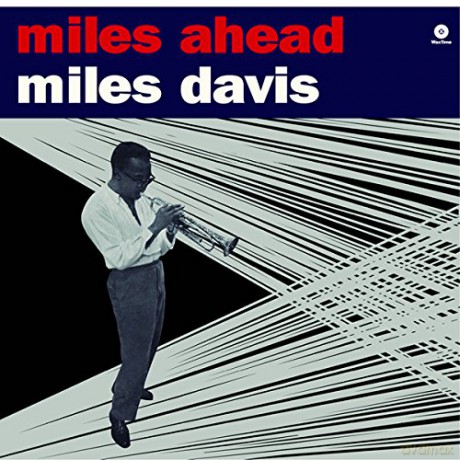 Miles Davis: Miles Ahead [Winyl]