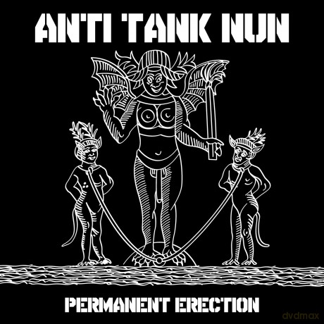 Anti Tank Nun: Permanent Erection [CD]