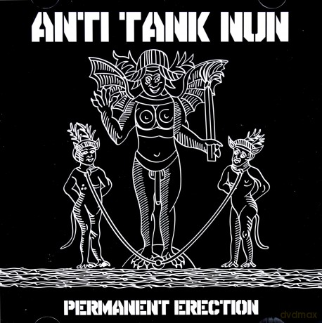 Anti Tank Nun: Permanent Erection [CD]