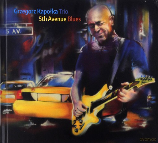 Grzegorz Kapołka Trio: 5th Avenue Blues [CD]