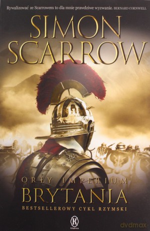 Brytania. Orły Imperium 14 - Simon Scarrow [KSIĄŻKA]