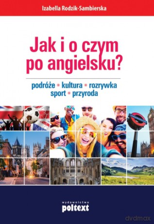 Jak i o czym po angielsku - Rodzik-Sambierska Izabella [KSIĄŻKA]